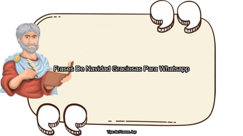 Frases De Navidad Graciosas Para Whatsapp